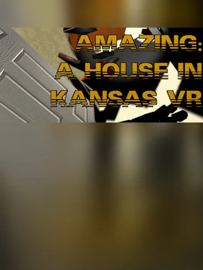 Amazing: A House In Kansas VR cover