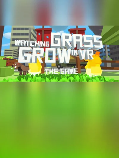 Watching Grass Grow In VR - The Game cover