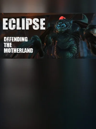 Eclipse: Defending the motherland