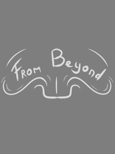 From Beyond