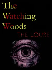 The Watching Woods: The Louse cover
