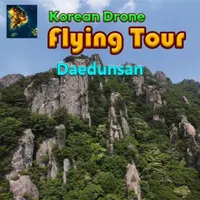Korean Drone Flying Tour Daedunsan cover