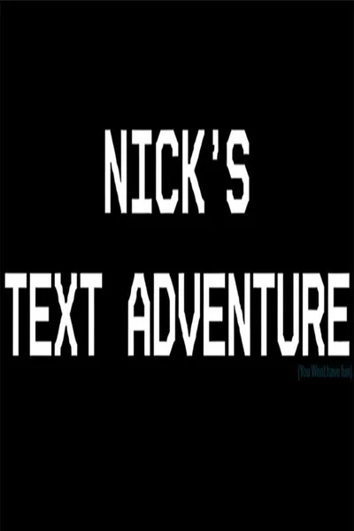 Nick's Text Adventure cover