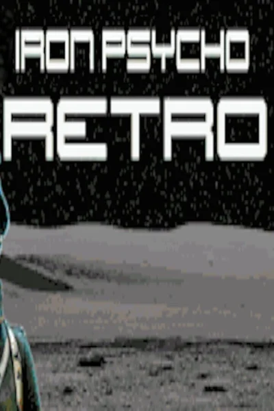 Iron Psycho: Retro