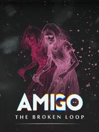 Amigo: The Broken Loop cover
