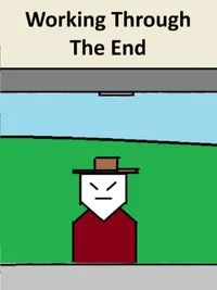 Working Through The End cover