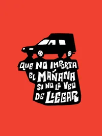 Que No Importa el Mañana Si No Lo Veo de Llegar cover