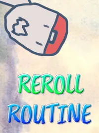 Reroll Routine cover