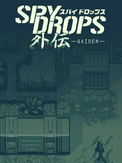 Spy Drops Gaiden