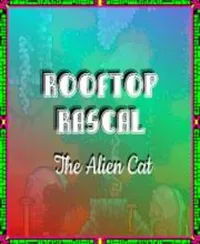 Rooftop Rascal: The Alien Cat cover