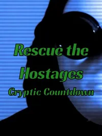 Rescue the Hostages: Cryptic Countdown cover