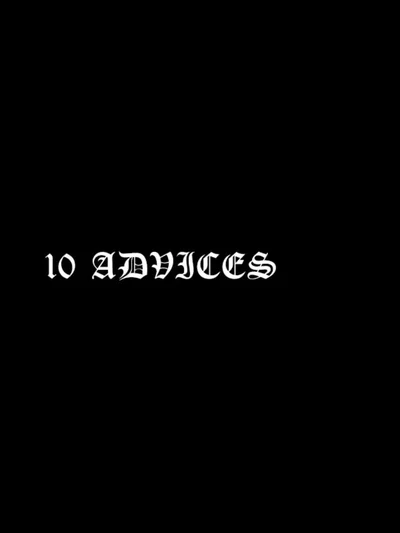 10 Advices