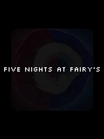 Five Nighs at Fairy's