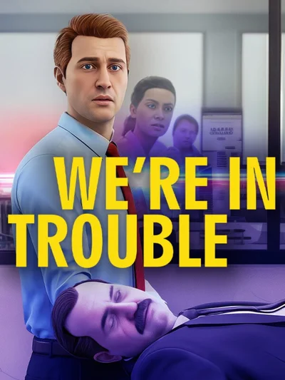 We’re In Trouble cover