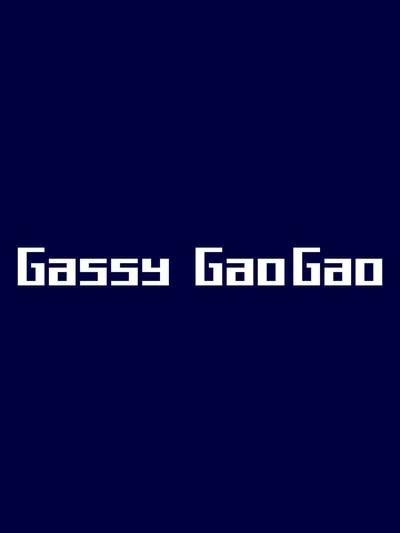 Gassy GaoGao