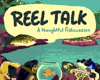 Reel Talk: A Thoughtful Fishcussion cover