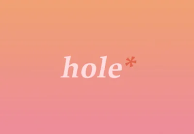 Hole* cover