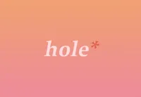 Hole* cover