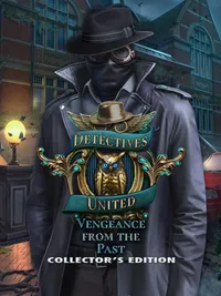 Detectives United: Vengeance from the Past - Collector's Edition cover