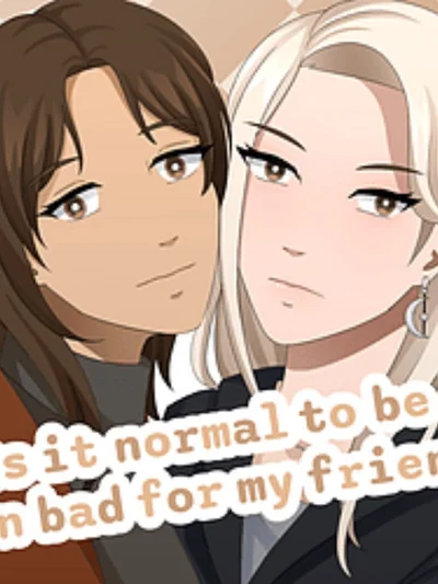 Is it Normal to be Down Bad For My Friend? cover