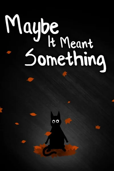 Maybe It Meant Something cover