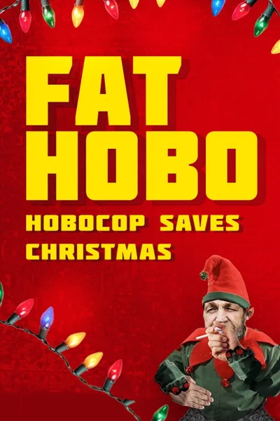 Fat Hobo: Hobocop Saves Christmas cover