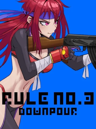 Rule No. 3: Downpour
