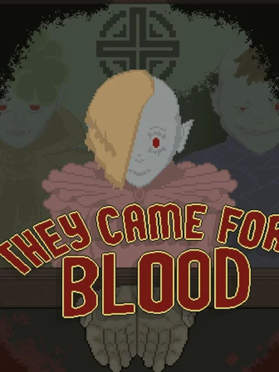 They Came for Blood