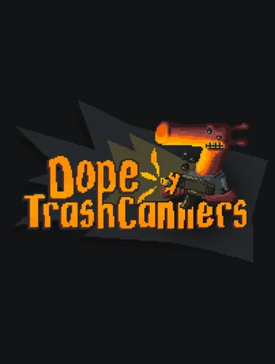Dope TrashCanners