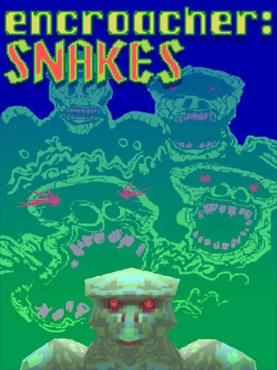 Encroacher: Snakes