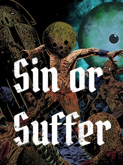 Sin or Suffer